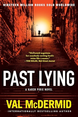 McDermid, Val. Past Lying - A Karen Pirie Novel. Grove Atlantic, 2024.