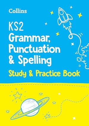 Collins Ks2. KS2 Grammar, Punctuation and Spelling SATs Study and Practice Book - For the 2027 Tests. HarperCollins Publishers, 2021.