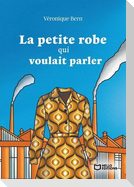 La petite robe qui voulait parler - Tome I