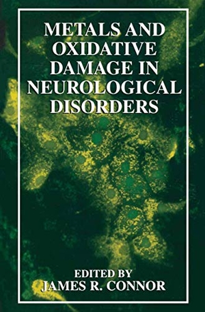 Connor, James R. (Hrsg.). Metals and Oxidative Damage in Neurological Disorders. Springer US, 2013.