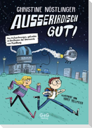 Außerirdisch gut!