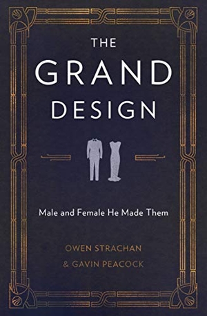 Strachan, Owen / Gavin Peacock. The Grand Design - Male and Female He Made Them. Christian Focus Publications, 2016.