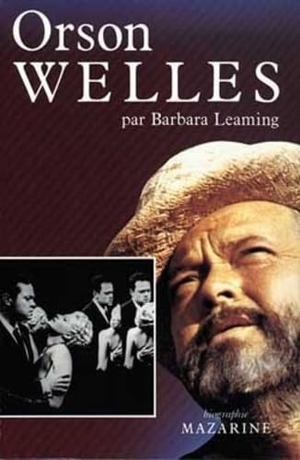 Leaming, Barbara. Orson Welles. Fayard-France, 2022.