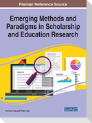 Emerging Methods and Paradigms in Scholarship and Education Research