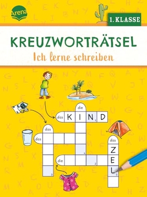 Seeberg, Helen. Kreuzworträtsel. Ich lerne schreiben (1. Klasse) - 40 Kreuzworträtsel für Leseanfänger, für Kinder ab 6 Jahren. Arena Verlag GmbH, 2024.