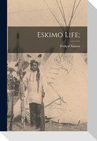Eskimo Life;