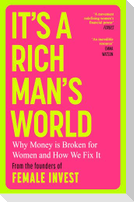It's a Rich Man's World