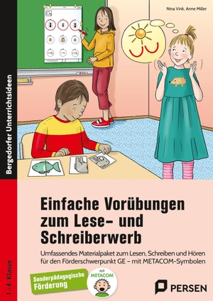 Vink, Nina / Anne Miller. Einfache Vorübungen zum Lese- und Schreiberwerb - Umfassendes Materialpaket zum Lesen, Schreiben und Hören f ür den Förderschwerpunkt GE - mit METACOM-Symbolen (1. bis 4. Klasse). Persen Verlag i.d. AAP, 2024.