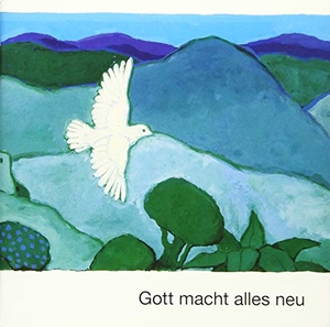 Gott macht alles neu - Was uns die Bibel erzählt.. Deutsche Bibelges., 2016.