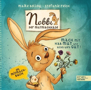 Bollow, Maike. Nobbi, der Mutmachhase (Band 3) - mach mit, hab Mut und alles wird gut! - Ein lustiges Mitmachbuch zum Schütteln, Pusten und Kitzeln für Kinder ab 4 Jahren. Karibu, 2022.