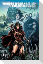 Wonder Woman: Rebirth by Greg Rucka Omnibus