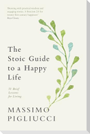 The Stoic Guide to a Happy Life