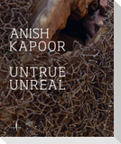 Anish Kapoor: Untrue Unreal