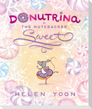 Donutrina in the Nutcracker Sweet