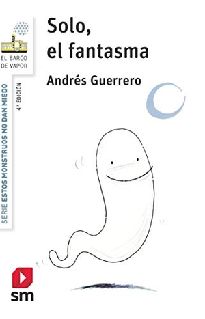 Guerrero, Andrés. Solo, el fantasma. Fundación Santa María-Ediciones SM, 2021.