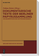 Dokumentarische Texte der Berliner Papyrussammlung aus ptolemäischer und römischer Zeit