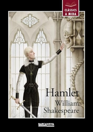 Shakespeare, William. Hamlet. Editorial Barcanova, 2016.