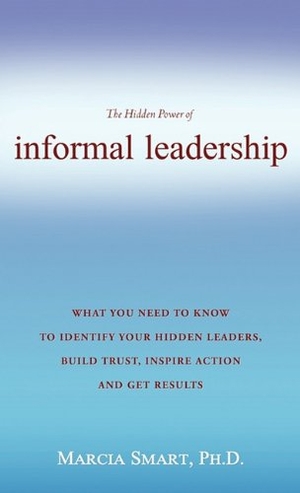 Smart. Informal Leadership. Xulon Press, 2010.
