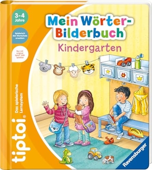 Grimm, Sandra. tiptoi® Mein Wörter-Bilderbuch Kindergarten. Ravensburger Verlag, 2022.