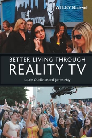 Ouellette / Hay. Better Living Through Television. John Wiley & Sons, 2008.