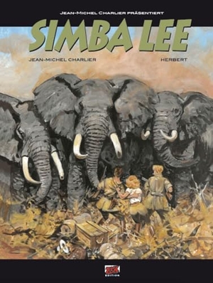 Charlier, Jean-Michel. Jean-Michel Charlier präsentiert Bd. 2 - Simba Lee. Blattgold GmbH, 2026.