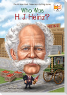 Who Was H. J. Heinz?
