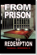From Prison to Redemption