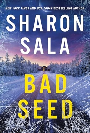 Sala, Sharon. Bad Seed. Sourcebooks, 2025.