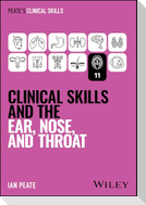 Clinical Skills and the Ear, Nose, and Throat