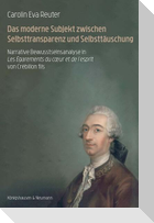 Das moderne Subjekt zwischen Selbsttransparenz und Selbsttäuschung