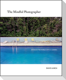 The Mindful Photographer