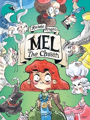Aragno, Rachele. Mel the Chosen - (A Graphic Novel). Random House Children's Books, 2021.