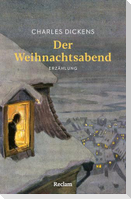 Der Weihnachtsabend. Erzählung