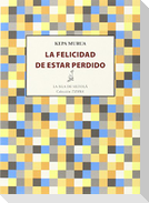 La felicidad de estar perdido
