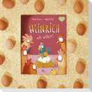 Heinrich will brüten!