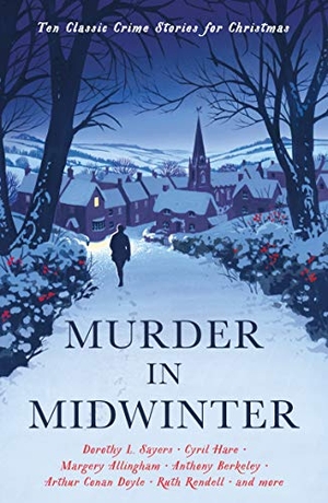 Gayford, Cecily (Hrsg.). Murder in Midwinter - Ten Classic Crime Stories for Christmas. Profile Books, 2020.