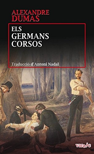 Dumas, Alexandre. Els germans corsos. Documenta Balear S.L., 2017.