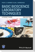 Basic Bioscience Laboratory Techniques