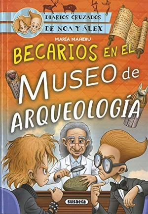 Mañeru Cámara, María. Becarios en el Museo de Arqueología. Susaeta Ediciones, 2020.