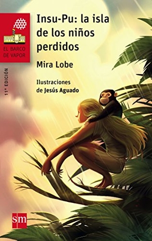 Gallego García, Laura / Jesús Aguado Fernández. Insu-Pu. La isla de los niños perdidos. Fundación Santa María-Ediciones SM, 2015.