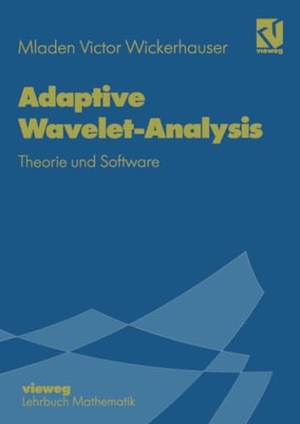 Wickerhauser, Mladen Victor. Adaptive Wavelet-Analysis - Theorie und Software. Vieweg+Teubner Verlag, 2012.