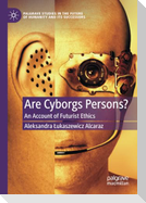 Are Cyborgs Persons?