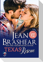 Texas Rescue (Large Print Edition)