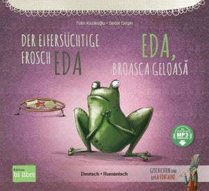 Koziko¿lu, Tülin. Der eifersüchtige Frosch Eda (Deutsch-Rumänisch) - Zweisprachiges Kinderbuch mit MP3-Hörbuch zum Herunterladen. bilibri, 2023.