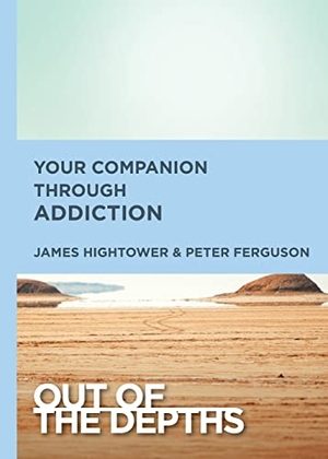Ferguson, Peter / James E Hightower. Your Companion Through Addiction. Abingdon Press, 2018.