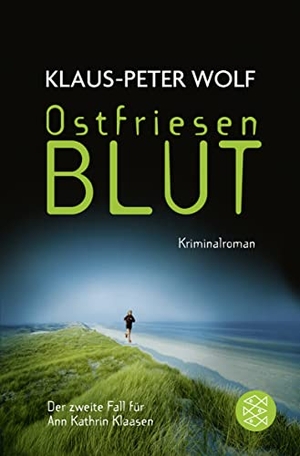 Wolf, Klaus-Peter. Ostfriesenblut. FISCHER Taschenbuch, 2008.