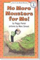 No More Monsters for Me!