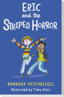 Eric and the Striped Horror