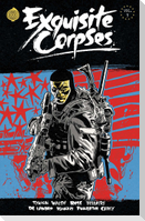 Exquisite Corpses Volume 3