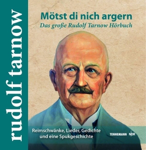 Tarnow, Rudolf. Mötst di nich argern - Das große Rudolf Tarnow Hörbuch. TENNEMANN Media GmbH, 2018.